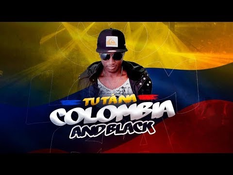 And Black - Tu Ta Na Colômbia | Audio Oficial