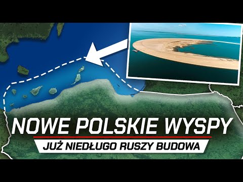 Polska i NOWE SZTUCZNE WYSPY - Zyskamy kolejne terytoria