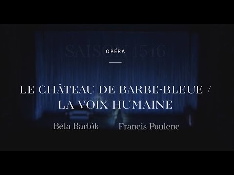 Le Château de Barbe-Bleue / La Voix humaine : trailer © Opéra national de Paris