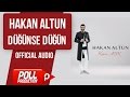 Hakan Altun - Düğünse Düğün - ( Official Audio ) Hakan Altun - Düğünse Düğün - ( Official Audio )
