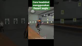 Download lagu Cara headshot menggunakan Desert eagle yang benar #shorts #freefire #freefireindonesia mp3