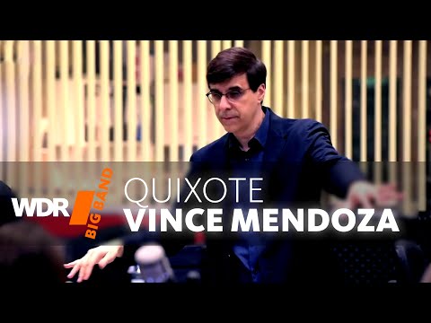 Vince Mendoza & WDR BIG BAND - Quixote