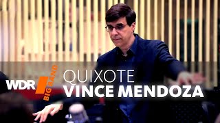 Vince Mendoza - Composer in Residence - Quixote | WDR BIG BAND