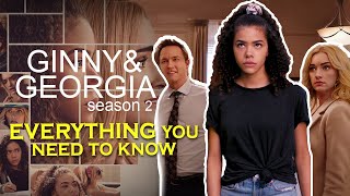 Ginny and Georgia 2 - Everything You NEED to know!