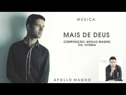 Mais De Deus - Apollo Magno
