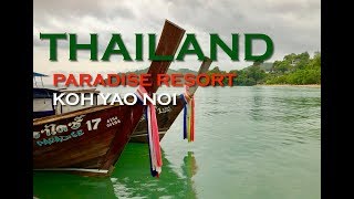 preview picture of video 'THAILAND I’ve been staying at PARADISE RESORT KOH YAO NOI'