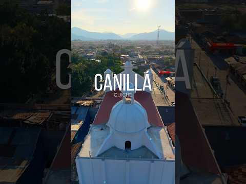 Canillá es un municipio del departamento de Quiché en el occidente de Guatemala.