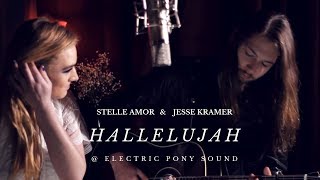 Stelle Amor &amp; Jesse Kramer- &quot;Hallelujah&quot; (Leonard Cohen Cover)