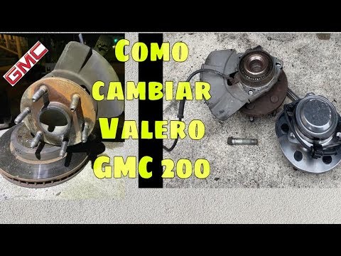 COMO CAMBIAR VALERO Y MASA DE ENFRENTE GMC SIERRA 1500 2000