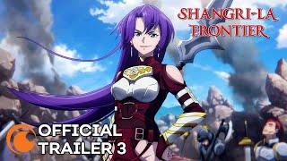 Shangri-la Frontier | OFFICIAL TRAILER 3