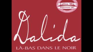 Dalida - Là bas dans le noir (Philarmonic extended mix)