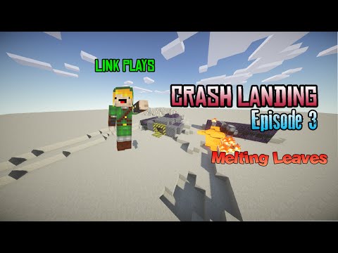 Minecraft: FTB Crash Landing (Modded Minecraft) | E3 | Melting Leaves