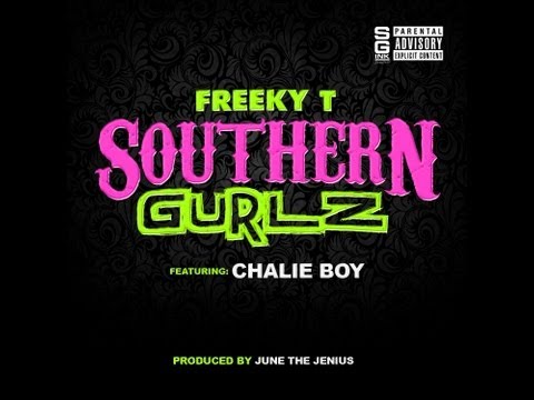 Freeky T (Southern Gurlz) (Feat  Chalie Boy) (Official BTS)