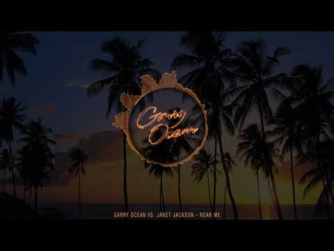 Garry Ocean vs. Janet Jackson - Near Me