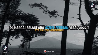 Download lagu DJ HARGAI SELAGI ADA.ZIEL FERDIAN VIRAL 2022!! mp3 Download lagu DJ HARGAI SELAGI ADA.ZIEL FERDIAN VIRAL 2022!! mp3
