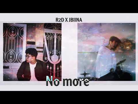 Jbiina x R2D - No More  (Kind of Slowed&Reverbed)(prod by PRODUZZZ)