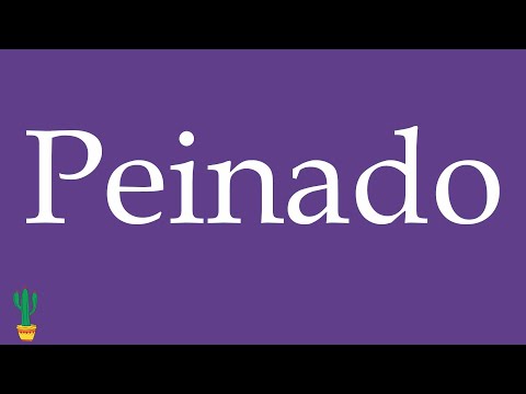 How to Pronounce ''Peinado'' (Hairstyle, Hairdo) Correctly in Spanish 🇲🇽