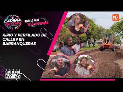 NG FEDERAL - RIPIO Y PERFILADO DE CALLES EN BARRANQUERAS