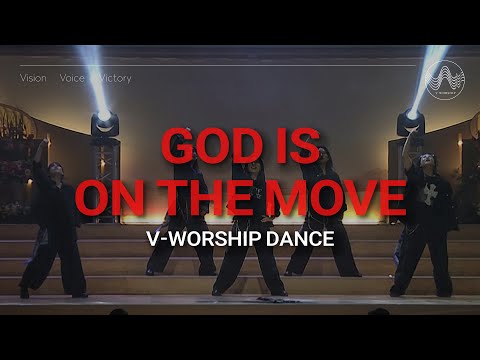 [V-WORSHIP DANCE] God is on the Move