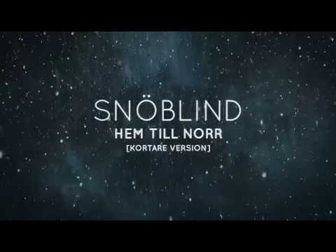 Snöblind - Hem Till Norr [LYRIC VIDEO]