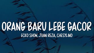 Download lagu Ecko Show - Orang Baru Lebe Gacor Lirik | Ft. Juan Reza, Chesylino | Tor Monitor Ketua mp3 Download lagu Ecko Show - Orang Baru Lebe Gacor Lirik | Ft. Juan Reza, Chesylino | Tor Monitor Ketua mp3