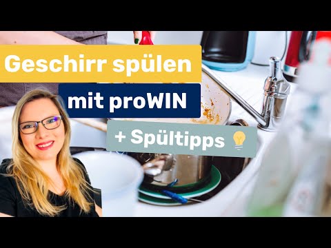 Spülen mit proWIN - Spültipps und Tricks