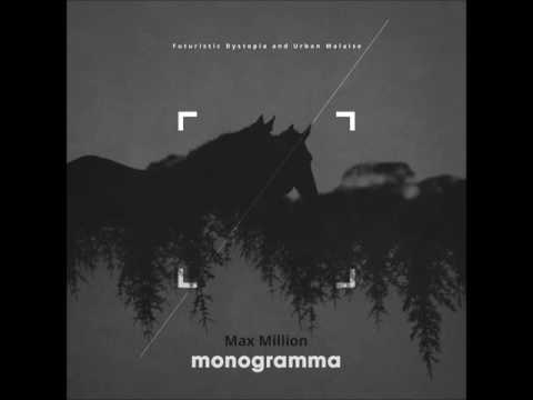Max Million - Monogramma [Full EP]