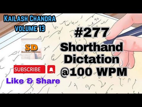 #277 | @100 wpm | Shorthand Dictation | Kailash Chandra | 840 words |  Volume 13