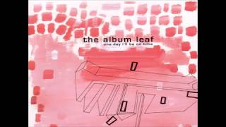 Story Board- The Album Leaf (no talking)