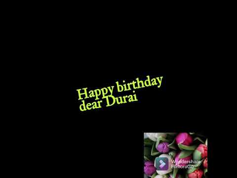 Happy Birthday Durai