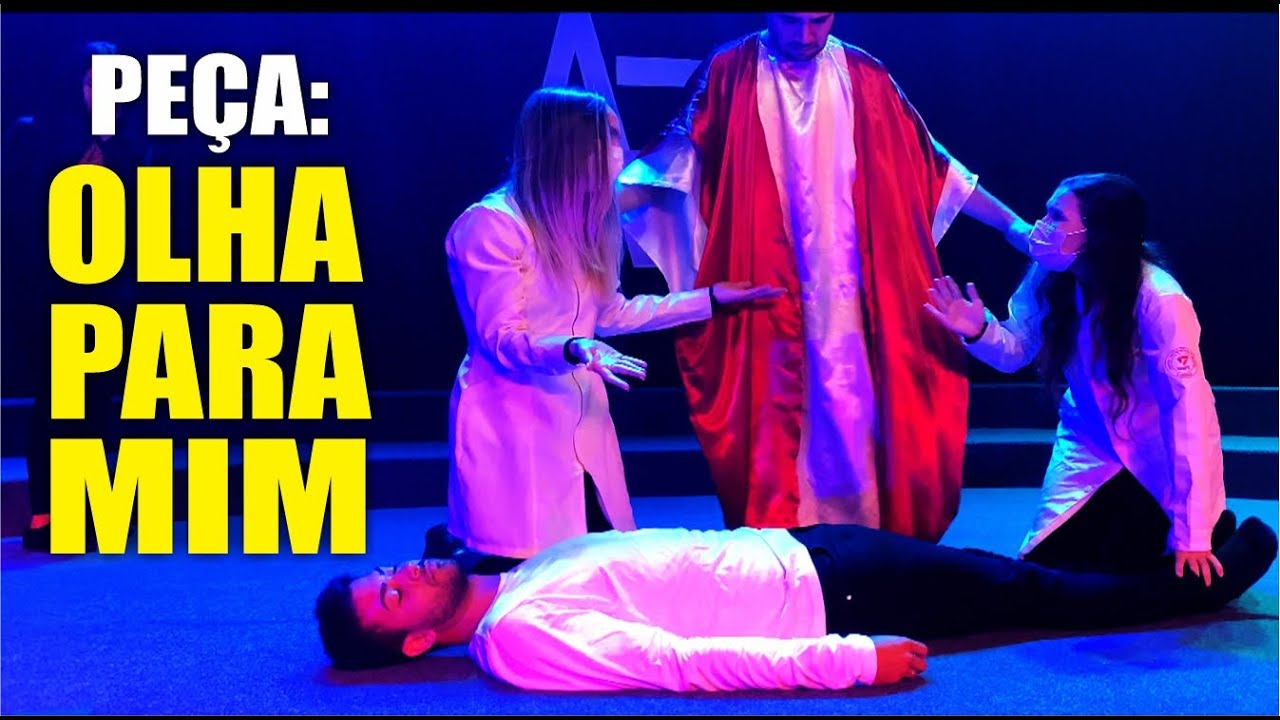 OLHA PARA MIM - TEATRO CRISTÃO