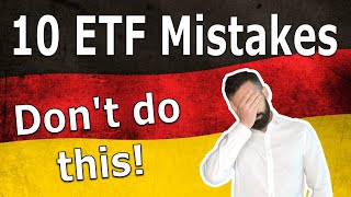Top 10 ETF Investing Mistakes | Avoid These Typical Investing Mistakes When Buying ETFs in Germany