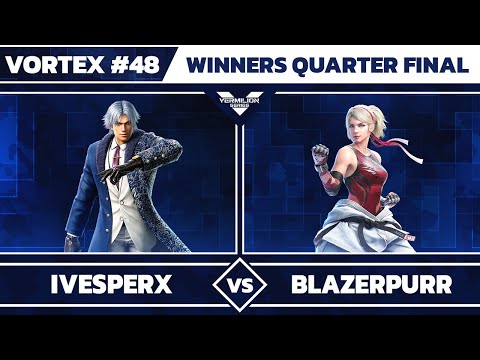 [Vortex #48] MTS | iVesperX vs BlazerPurr - Winners Quarter Finals - Tekken 7