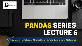 Python Pandas tutorial Class 6 | Aggregating and Grouping Data (groupby)