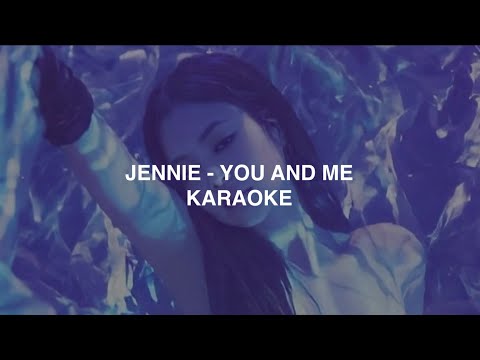 Jennie - 'You And Me' KARAOKE with Lyrics