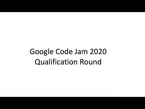 Google Code Jam 2020 - Qualification Round