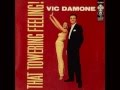 Vic Damone - I'm Glad There Is You