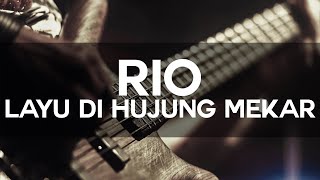 Download lagu Rio - Layu di Hujung Mekar | Lirik Lagu | High Quality mp3 Download lagu Rio - Layu di Hujung Mekar | Lirik Lagu | High Quality mp3