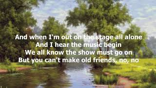 You Can&#39;t Make Old Friends by Kenny Rogers &amp; Dolly Parton (with lyrics)