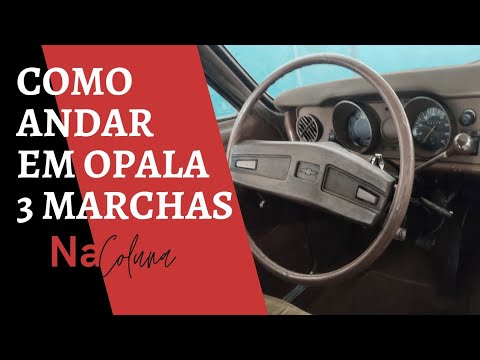 COMO ANDAR EM OPALA/CARAVAN 3 MARCHAS NA COLUNA