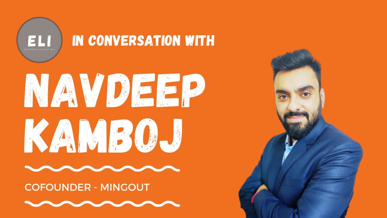 Mingout Magic: Navdeep Kamboj's Journey to Revolutionize Social Connection