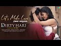 Lets Make Love Cover Song Dirty Hari MS Raju Simrat Kaur Shravan Mahesh Machidi