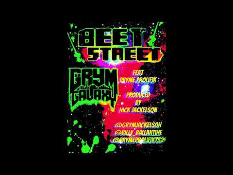 Grym Galaxy Beet Street Ft  Pryme Prolifik   Produced by Nick Jackelson