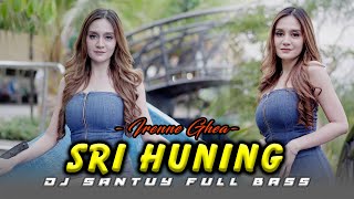 Download lagu Irenne Ghea - Sri Huning (DJ Santuy) |   mp3