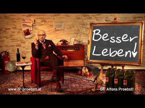 Dr  Alfons Proebstl 64   Besser Leben! Satire