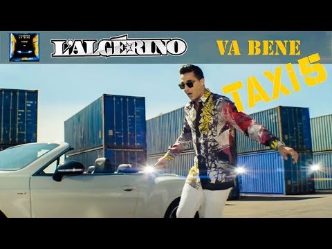 L’Algérino — Va Bene (OST Taxi 5)