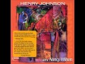 Henry Johnson -  Ιt's alright with me