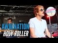 AWOLNATION - Holy Roller (Live At The Edge ...
