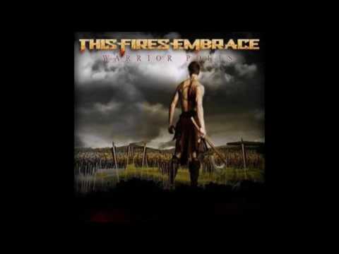 This Fires Embrace - Weight of the world