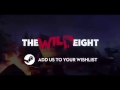 The Wild Eight Game Trailer Gameplay
